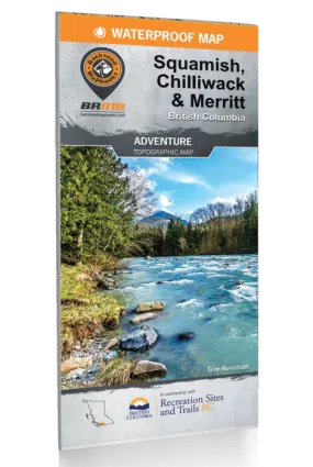 BRMB Squamish, Chilliwack & Merritt BC Waterproof Map